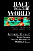 Race for the World: Strategies to Build a Great Global Firm артикул 9283b.