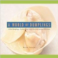 A World of Dumplings: Filled Dumplings, Pockets & Little Pies from around the Globe артикул 9359b.