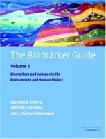 The Biomarker Guide, Volume 1: Biomarkers and Isotopes in the Environment and Human History артикул 9395b.