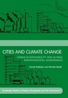 Cities and Climate Change; Urban Sustainability and Global Environmental Governance (Routledge Studies in Physical Geography and Environment) артикул 9411b.