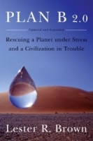 Plan B 2 0: Rescuing a Planet Under Stress and a Civilization in Trouble артикул 9425b.