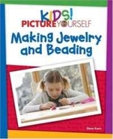 Kids! Picture Yourself Making Jewelry артикул 9508b.