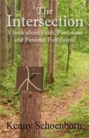 The Intersection: A Book About Faith, Patriotism and Personal Fulfillment артикул 9511b.