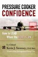Pressure Cooker Confidence: ? How to LEAD When the Heat is On! артикул 9533b.
